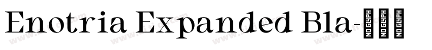 Enotria Expanded Bla字体转换